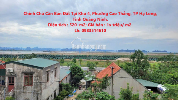 Chính Chủ Cần Bán Đất Tại Khu 4, Phường Cao Thắng, TP Hạ Long, Tỉnh Quảng Ninh.