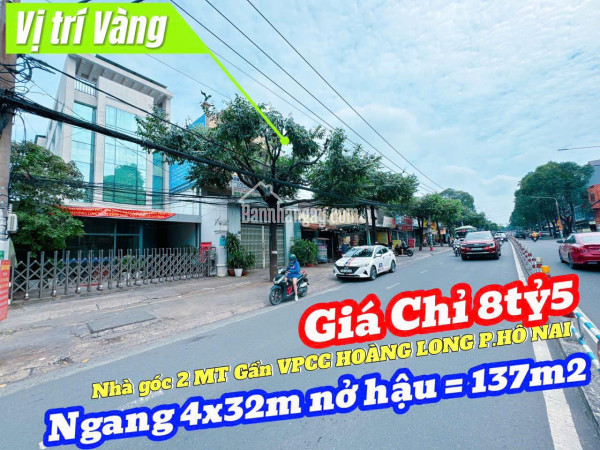 NHÀ 2 MẶT tiền NGUYỄN ÁI QUỐC - HỐ NAI - BIÊN HÒA - 8.5 TỶ - SỔ ĐỎ